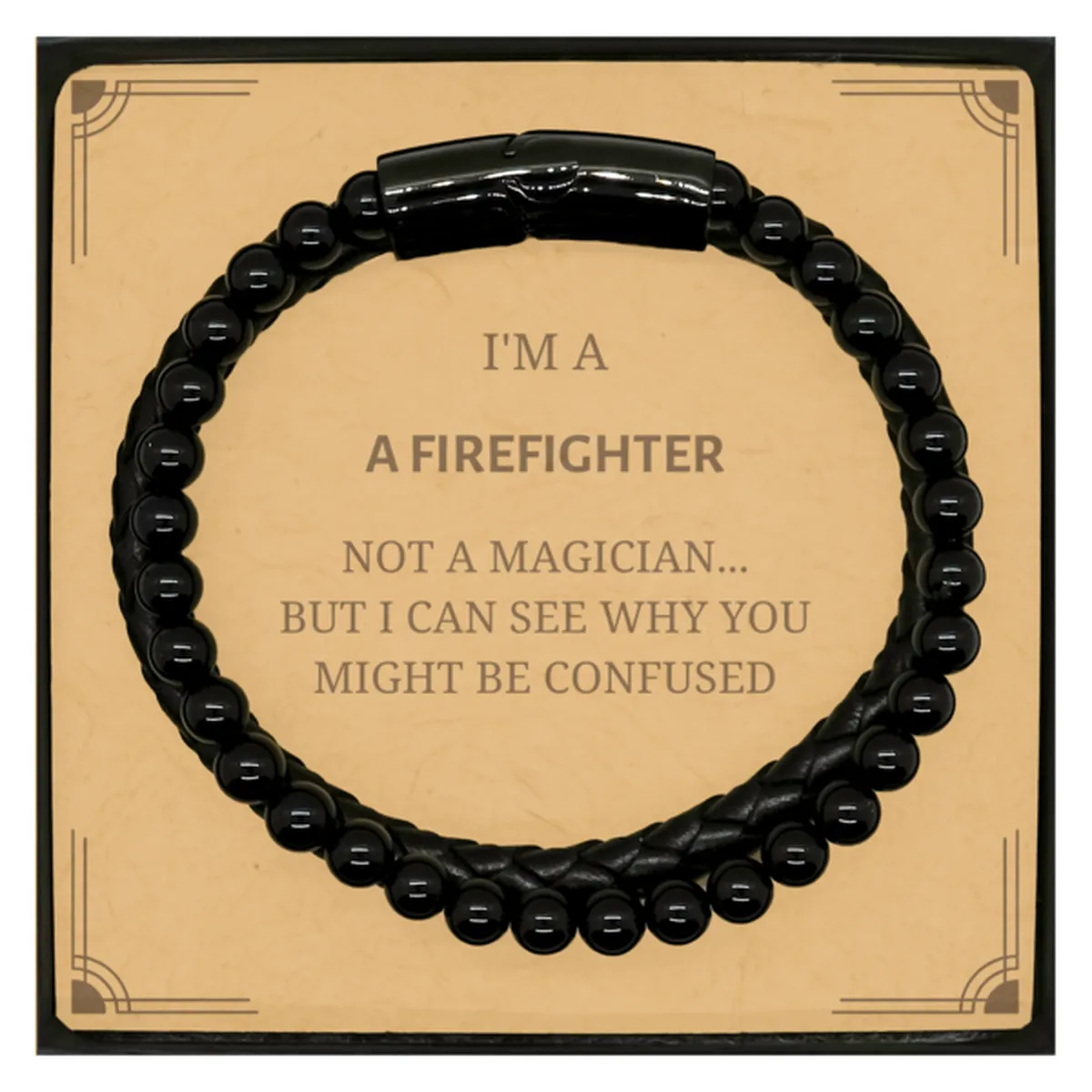 Badass Firefighter Gifts, I'm Firefighter not a magician, Sarcastic Stone Leather Bracelets for Firefighter Birthday Christmas f