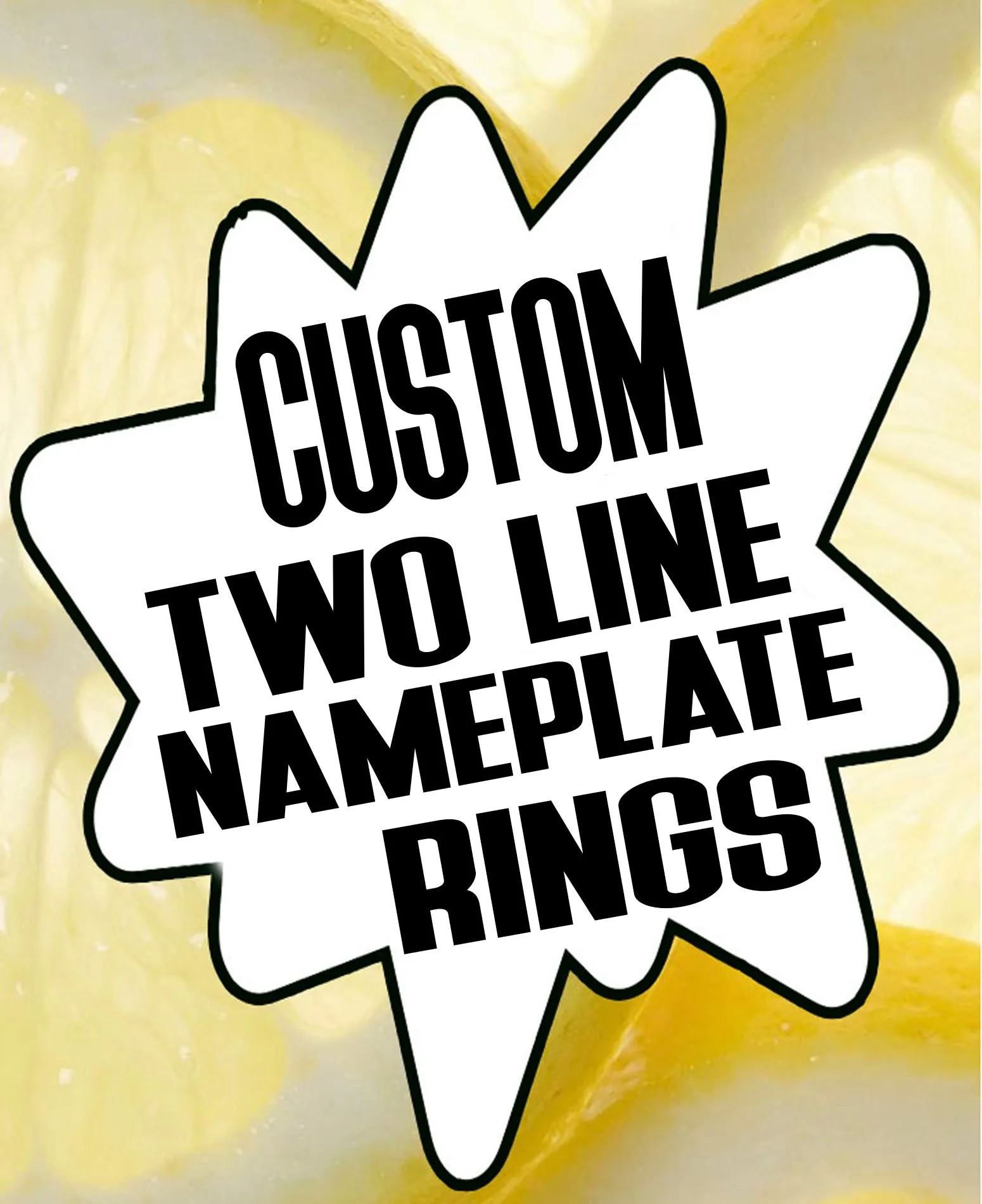 Custom Two-Line Nameplate Rings